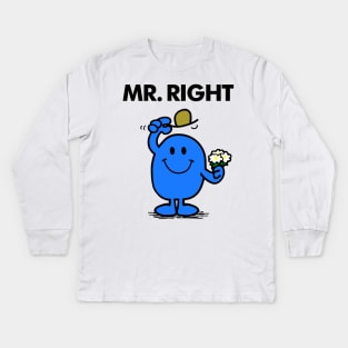 Mr Right Kids Long Sleeve T-Shirt